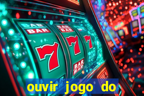 ouvir jogo do vasco ao vivo